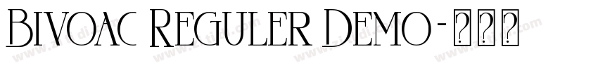 Bivoac Reguler Demo字体转换